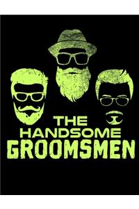 The Handsome Groomsmen: 2020 Planners for Grooms Friends