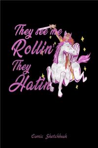 They See Me Rollin' They Hatin Comic Sketchbook