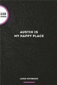 Austin Is My Happy Place