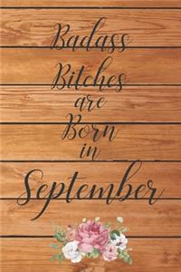Badass Bitches are Born in September