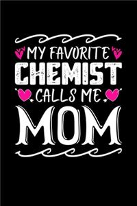 My Favorite Chemist Calls Me Mom