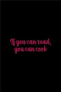 If You Can Read You Can Cook
