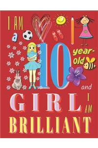 I'm a 10-Year-Old Girl and I Am Brilliant