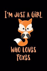Just a Girl Who Loves Foxes