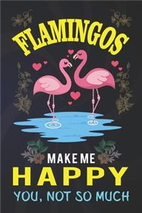 Flamingos Make Me Happy