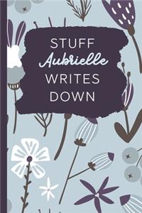 Stuff Aubrielle Writes Down