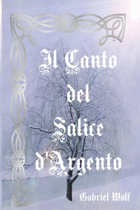 Canto del Salice d'Argento