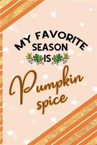 My Favorite Season Is Pumpkin Spice
