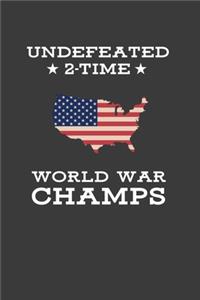 Undefeated 2 Time World War Champs
