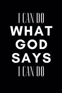 I Can Do What God Says I Can Do