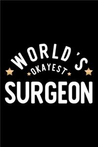World's Okayest Surgeon