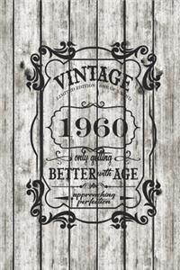 Vintage, Limited Edition, One Of A Kind, 1960, Only Getting Better With Age, Approaching Perfection. Great Birthday Gift Idea