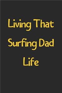 Living That Surfing Dad Life