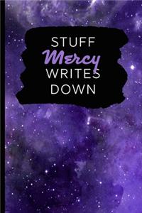 Stuff Mercy Writes Down