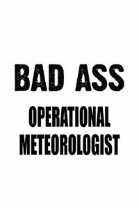 Bad Ass Operational Meteorologist