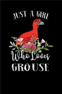 Just a Girl Who Loves Grouse