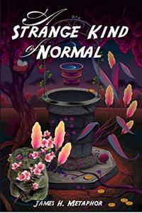 A Strange Kind Of Normal