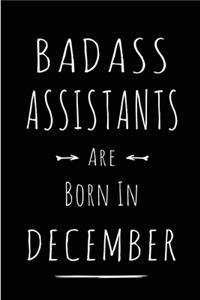 Badass Assistants are Born in December