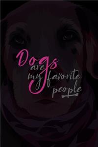Dogs Are My Favorite People
