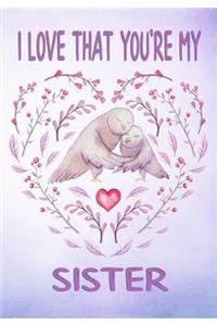 I Love That You're My Sister Keepsake Journal Doves