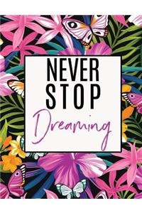 Never Stop Dreaming
