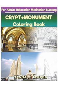 CRYPT+MONUMENT Coloring book for Adults Relaxation Meditation Blessing