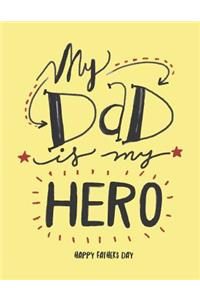 My Dad Is My Hero