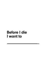 The Before I Die Journal