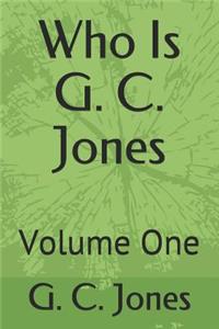 Who Is G. C. Jones