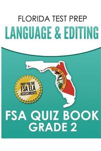 FLORIDA TEST PREP Language & Editing FSA Quiz Book Grade 2