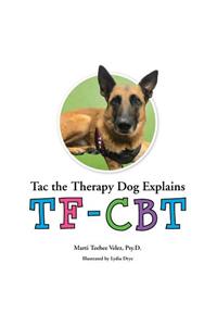 Tac the Therapy Dog Explains TF-CBT