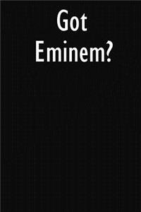 Got Eminem?