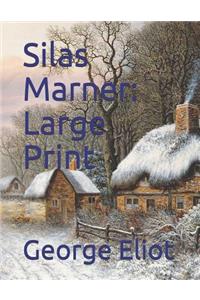 Silas Marner: Large Print