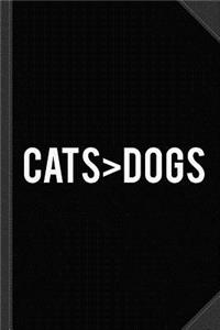 Cats Greater Than Dogs Journal Notebook