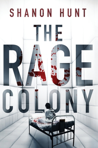 Rage Colony