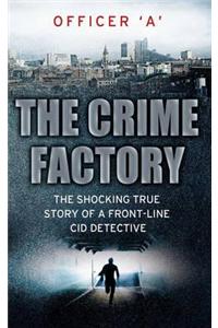 Crime Factory