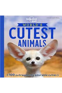 Lonely Planet Kids World's Cutest Animals 1