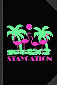 Staycation Journal Notebook