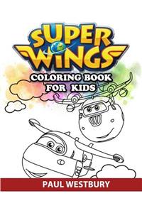 Super Wings Coloring Book for Kids