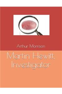 Martin Hewitt, Investigator: Large Print