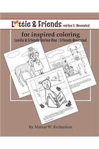 Lottie & Friends Series One: Friends Revealed for Inspired Coloring: Coloring Book