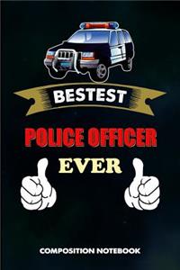 Bestest Police Officer Ever