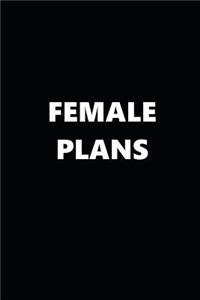 2019 Weekly Planner Funny Female Plans Black White 134 Pages