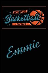 Live Love Basketball Forever Emmie