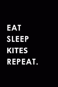 Eat Sleep Kites Repeat