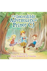 Incredible Adventures of Prince Cj