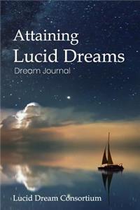 Attaining Lucid Dreams Dream Journal