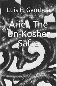 Ariel, the Un-Kosher Safra