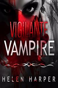 Vigilante Vampire Lib/E