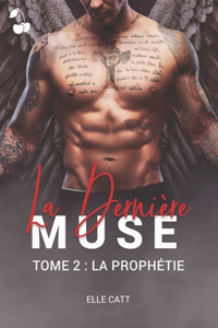 La Dernière Muse: La Prophétie